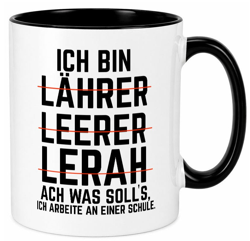 Ich bin Lehrer und arbeite an einer Schule Geschenkidee Arbeit Kollegen Büro Tasse