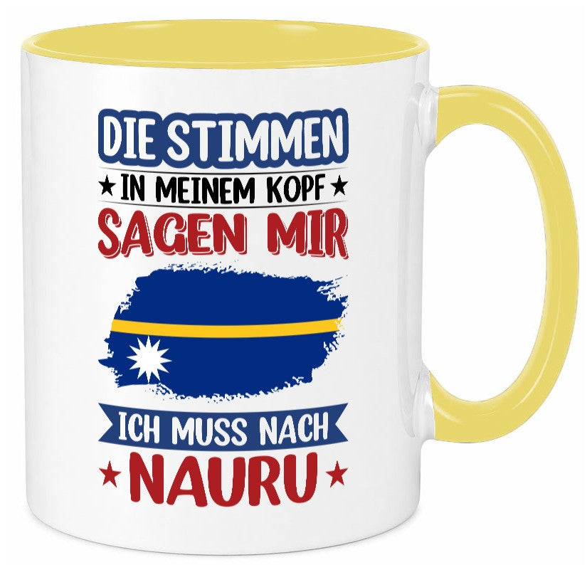 Nauru | Urlaub Stimmen in meinem Kopf Traumland Geschenkidee Humor Tasse