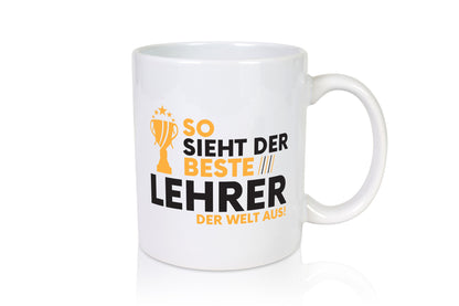 Der Weltbeste Lehrer | Schule Beruf Schüler Geschenk Arbeit Kollegen Büro