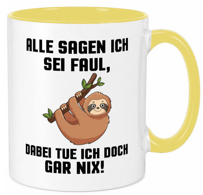 Alle sagen ich sei Faul | Faultier bin nicht Geschenkidee Tierliebhaber Humor