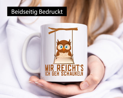 Mir reichts ich geh schaukeln | Eule Comic Arbeit Geschenkidee Kollegen Büro