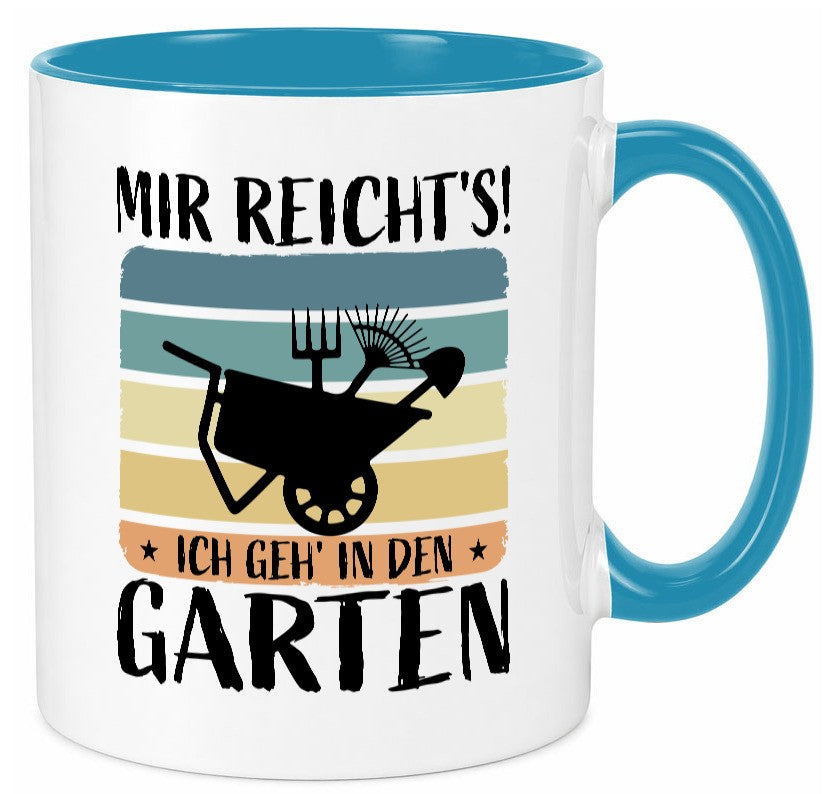 Mir Reichts ich geh in den Garten | Gärtner Geschenk Humor Geschenkidee Tasse