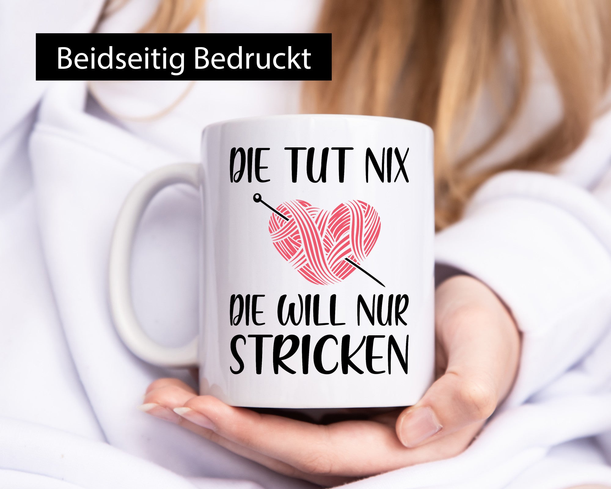 Die tut nix will nur Stricken | Frau lustig Humor Geschenkidee Geschenk Tasse