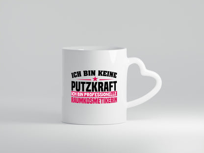 Raumkosmetikerin | Putzkraft Tasse Beruf Reinigung lustiger Spruch Geschenk