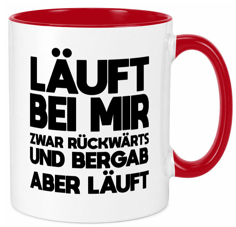 Läuft bei mir | Rückwerts aber Motivation Geschenkidee Humor Tasse