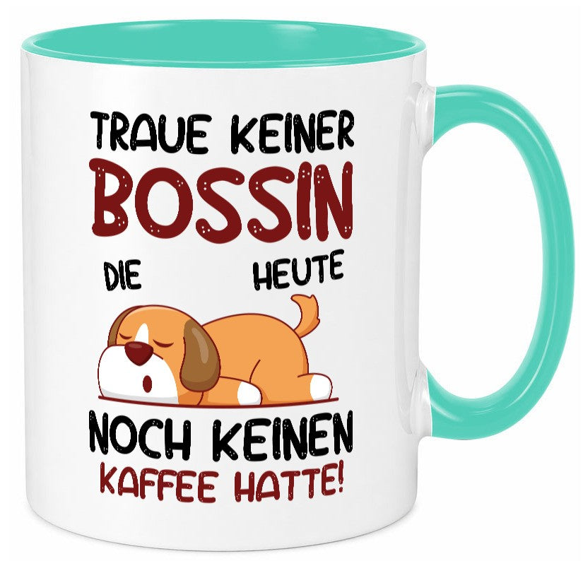 Traue keiner Bossin | Führungskraft Vorgesetzte lustiger Spruch Geschenk Humor Tasse