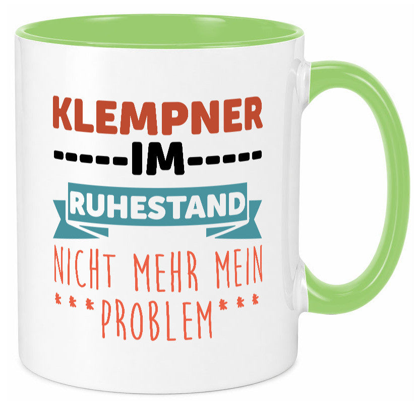 Klempner im ruhestand nicht mehr mein Problem Geschenkidee Jubiläum Humor Tasse