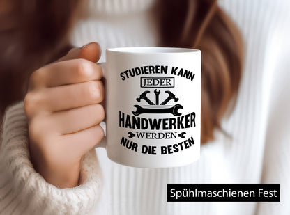 Studieren kann jeder | Handwerker nur die besten handwerk lustig Humor