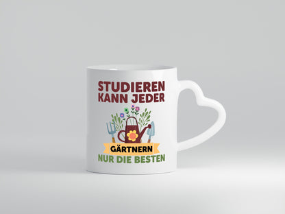Studieren kann jeder | Gärtnern nur die Besten Garten lustig Humor Geschenkidee