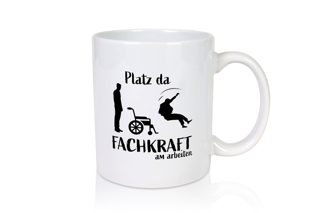 Platz da, Fachkraft | Rollstuhl Menschen lustig Humor Geschenkidee Geschenk