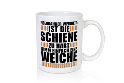 Eisenbahn Weisheit Geschenkidee Humor Tasse