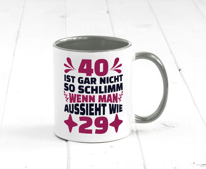 40 ist gar nicht schlimm | 40. Geburtstag Jung aussehen Geschenkidee Humor Tasse