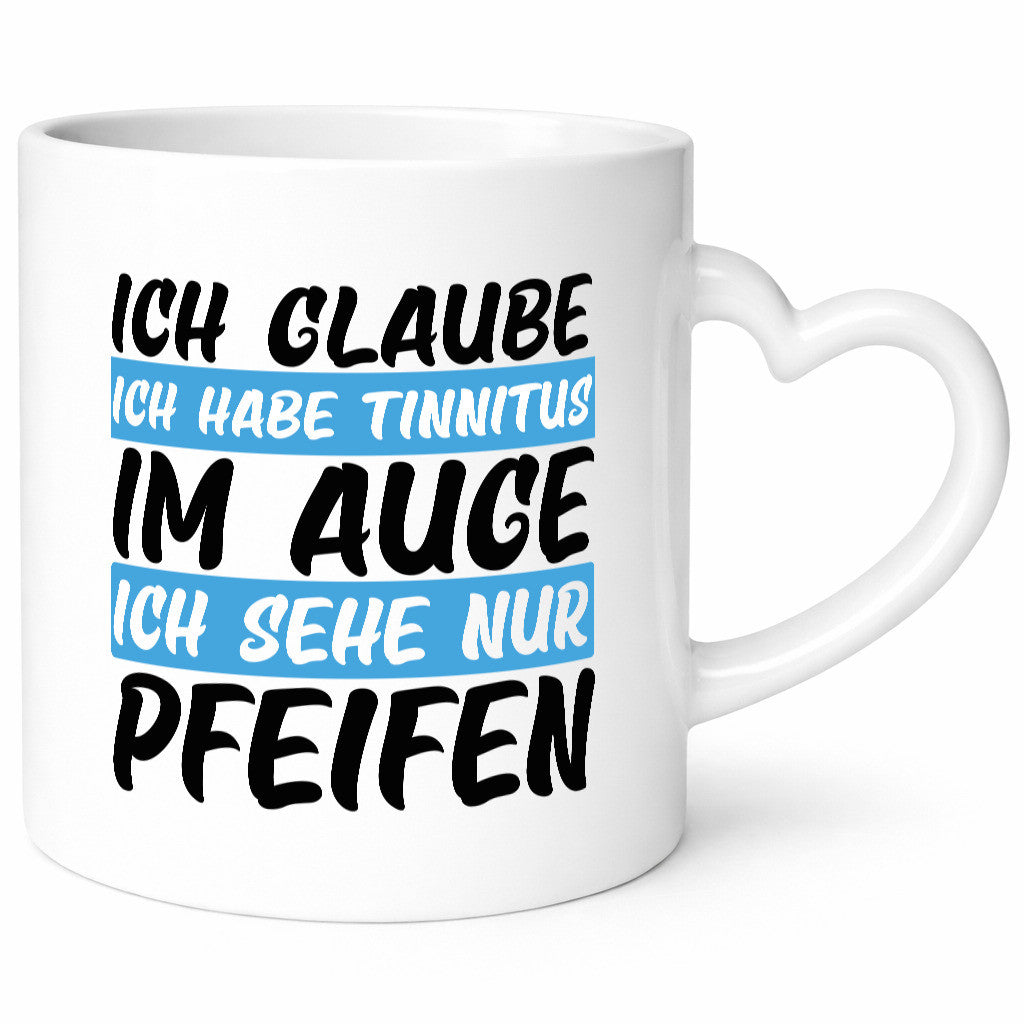 Tinnitus im Auge | Sehe Pfeifen lustiger Spruch Humor lustig Geschenkidee