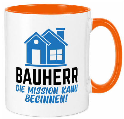 Bauherr | Die mission kann beginnen Bauherren lustiger Spruch Geschenk Humor
