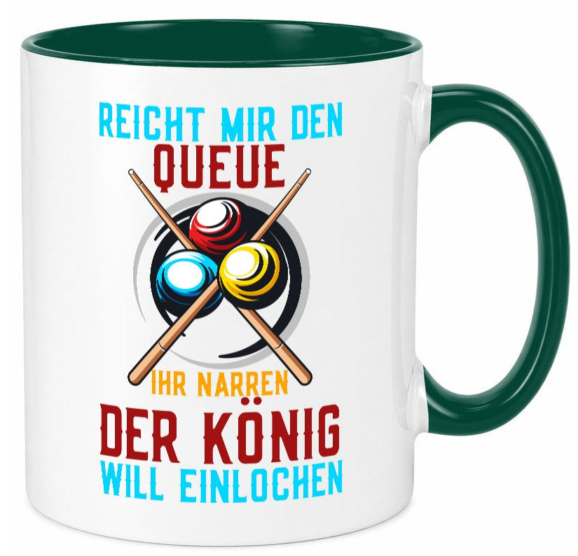 Reicht mir den Queue | Einlochen Billard Kugeln Geschenk Humor Geschenkidee Tasse