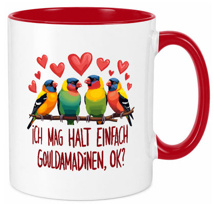 Ich mag halt einfach Gouldamadine ok? | Vogel lustiger Spruch Geschenk Humor Tasse