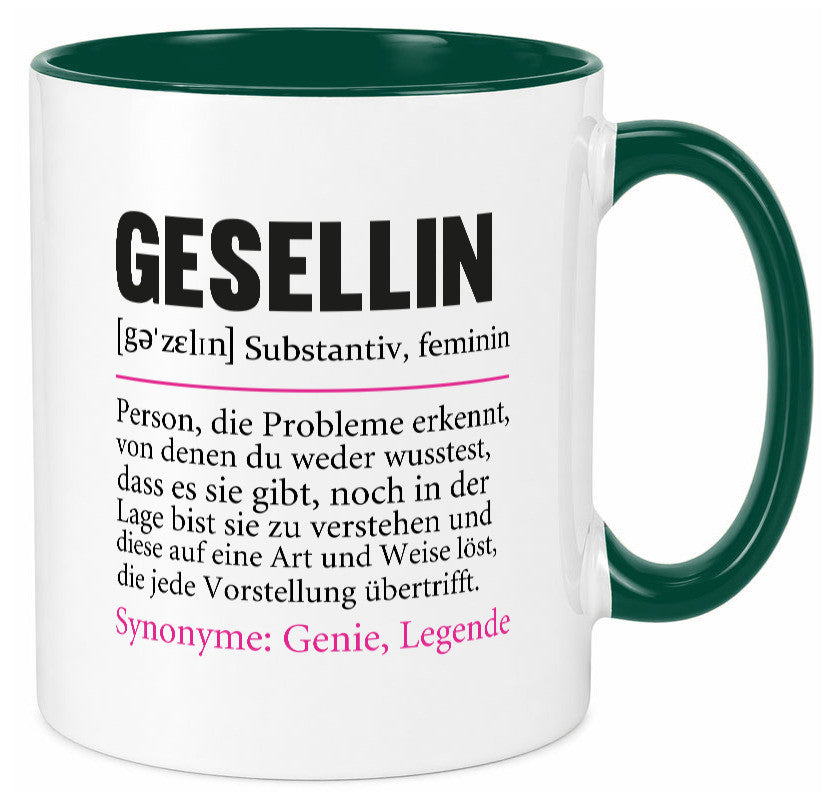Gesellin | Beruf Definition Handwerkerinnen Spruch lustig Arbeit Kollegen Büro Tasse