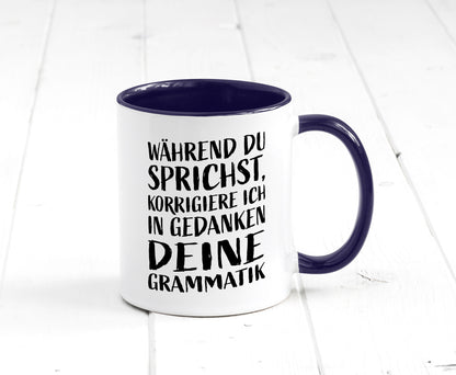 Während du sprichst, Grammatik korrigieren lustiger Spruch Geschenk Humor