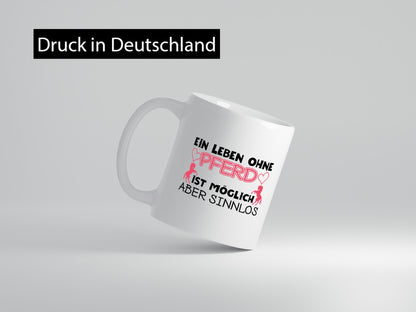 Leben ohne Pferd | Reiter Tasse Pferde Liebe Reiten lustiger Spruch Geschenk