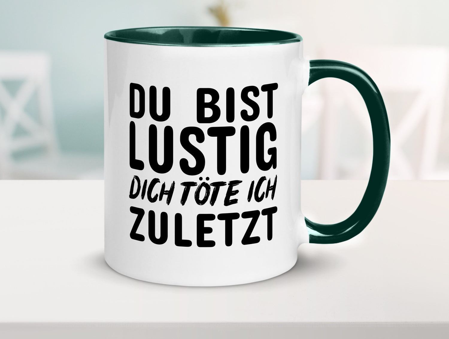 Du bist lustig Humor Geschenkidee Tasse