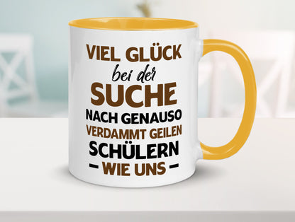 Viel glück | Geile schüler Schule Beste Lehrerin lustig Humor Geschenkidee