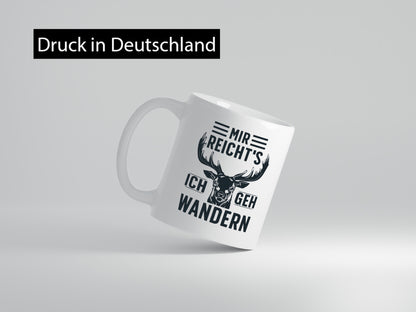 Mir Reichts ich geh Wandern | Berge Wälder Natur lustiger Spruch Geschenk Humor