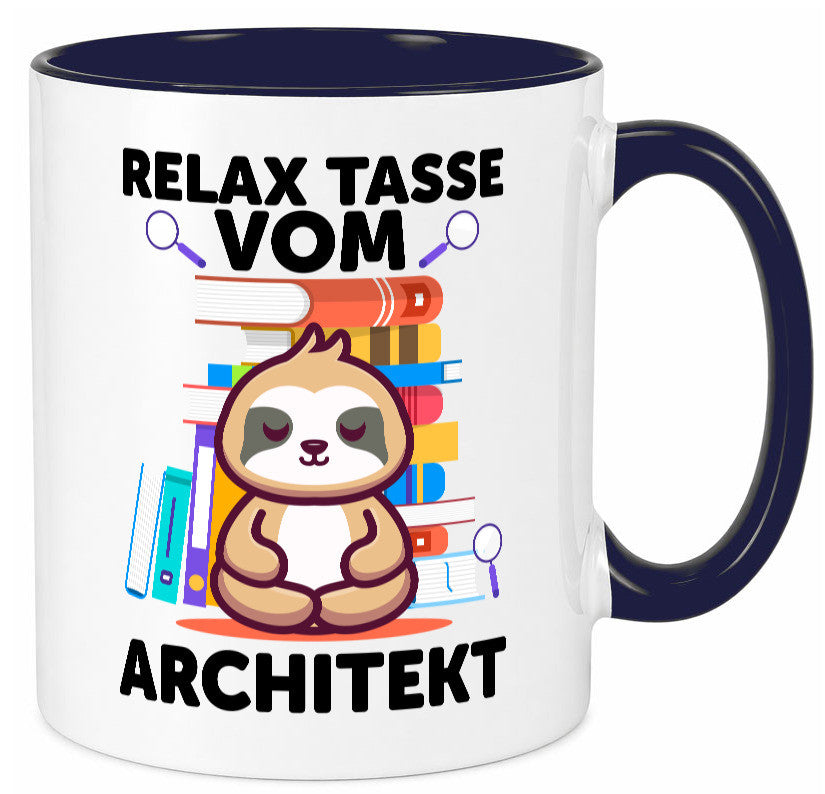 Relax Tasse: Architekt | Architektur Büro Geschenkidee Arbeit Kollegen Humor