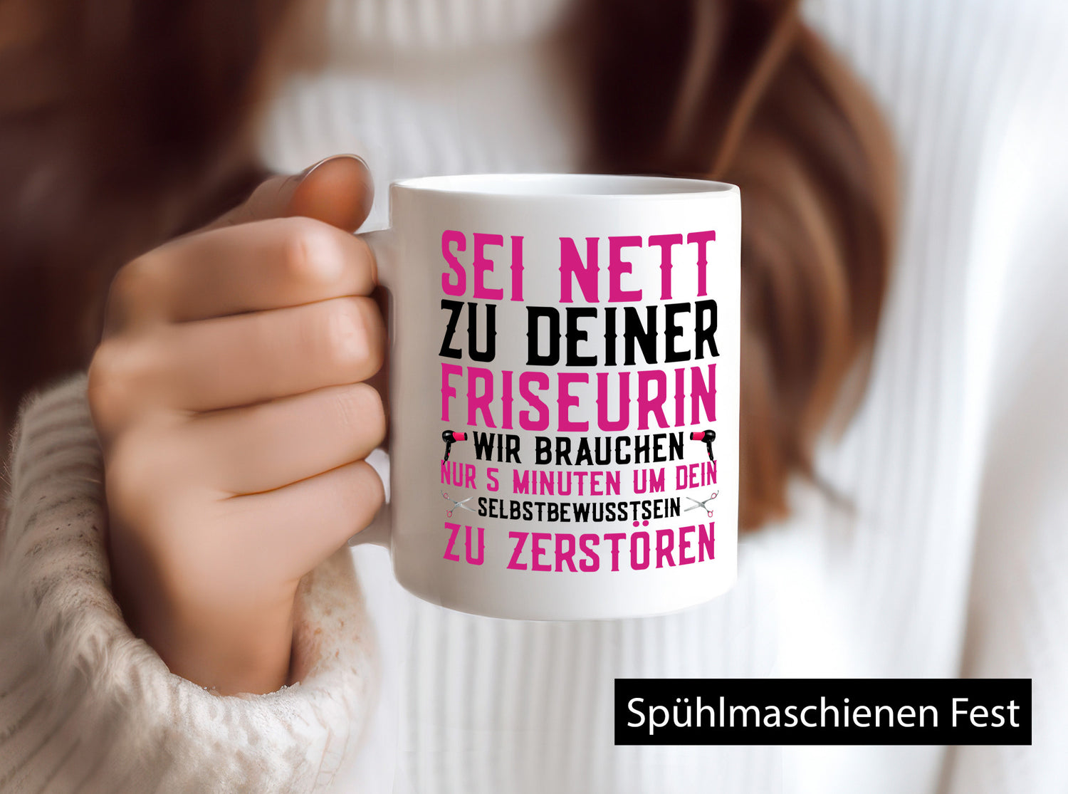 Sei nett zu deiner Friseurin | Selbstbewusstsein Föhn Geschenk Humor