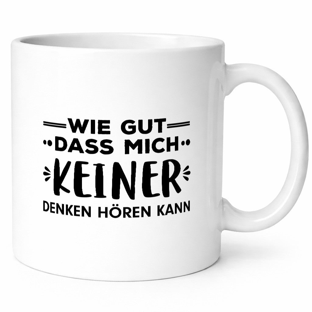 Denken Hören | Gedanken Tasse lustiger Spruch Humor Geschenkidee