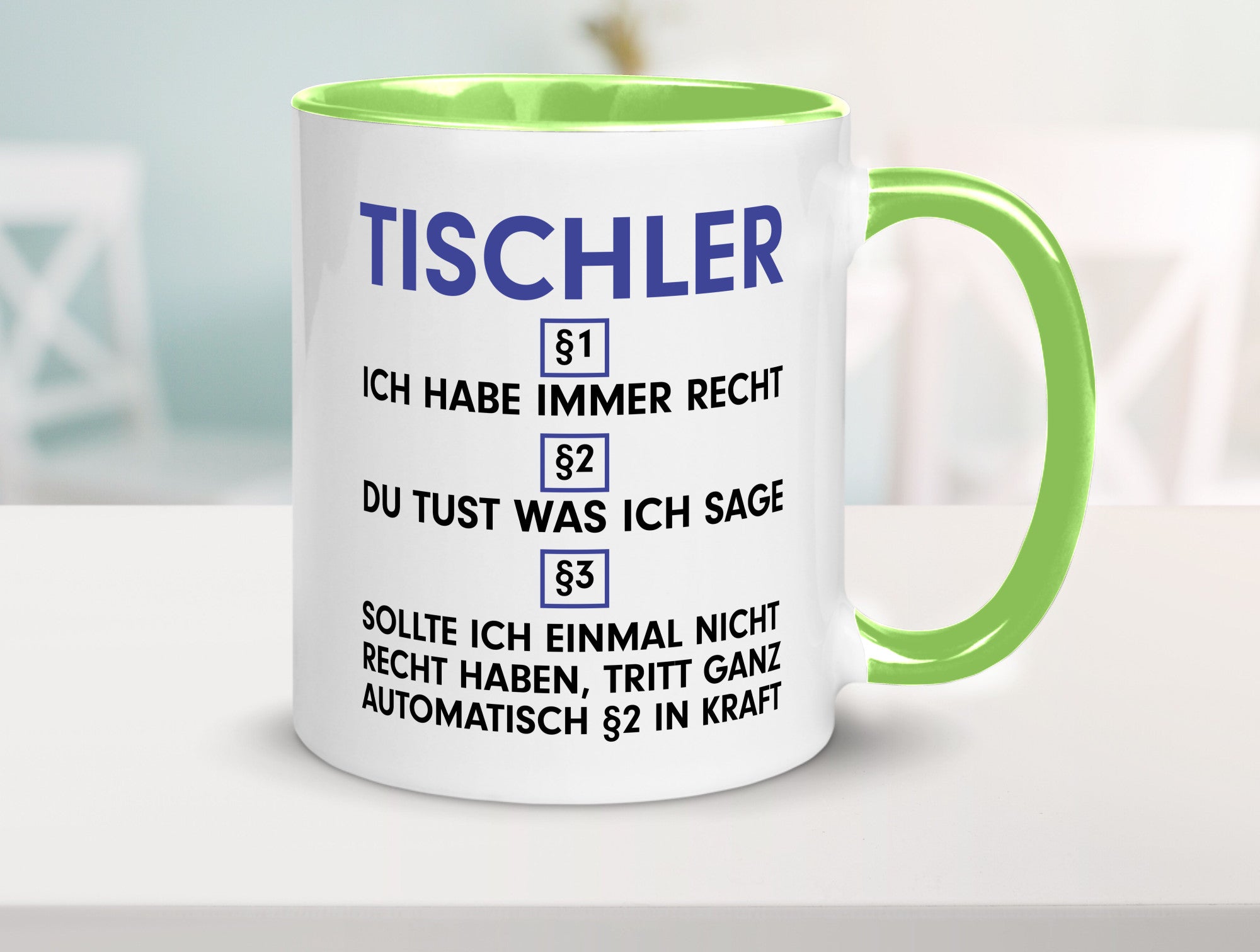 Ich habe immer Recht Tischler | Handwerk Beruf Tischlerei v2 lustiger Spruch
