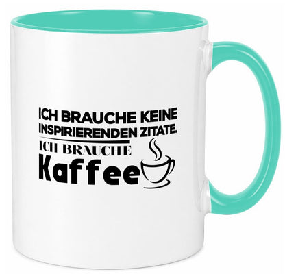 Ich brauche Kaffee | Kaffeetrinker Humor Spruch Tasse Geschenkidee