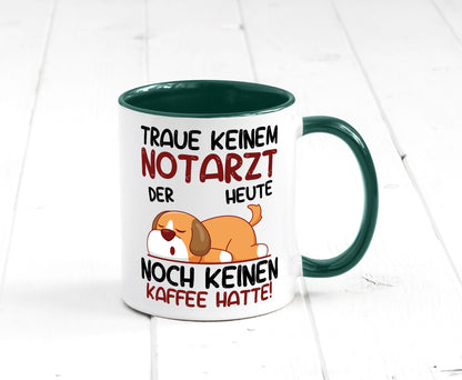 Traue keinem Notarzt | Arzt Geschenk Humor Geschenkidee lustiger Spruch Tasse