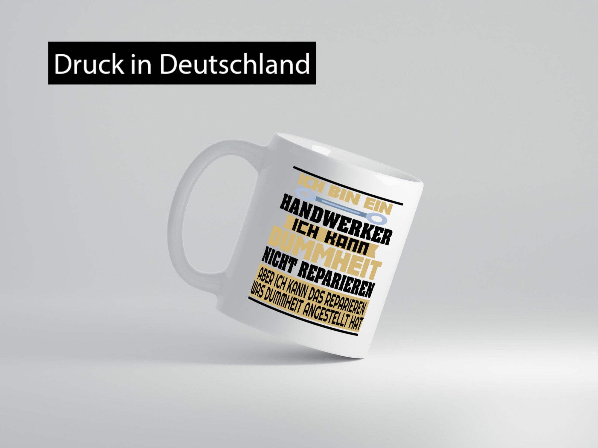 Ich bin Handwerker | Dummheit Schlechte Arbeit lustiger Spruch Geschenk