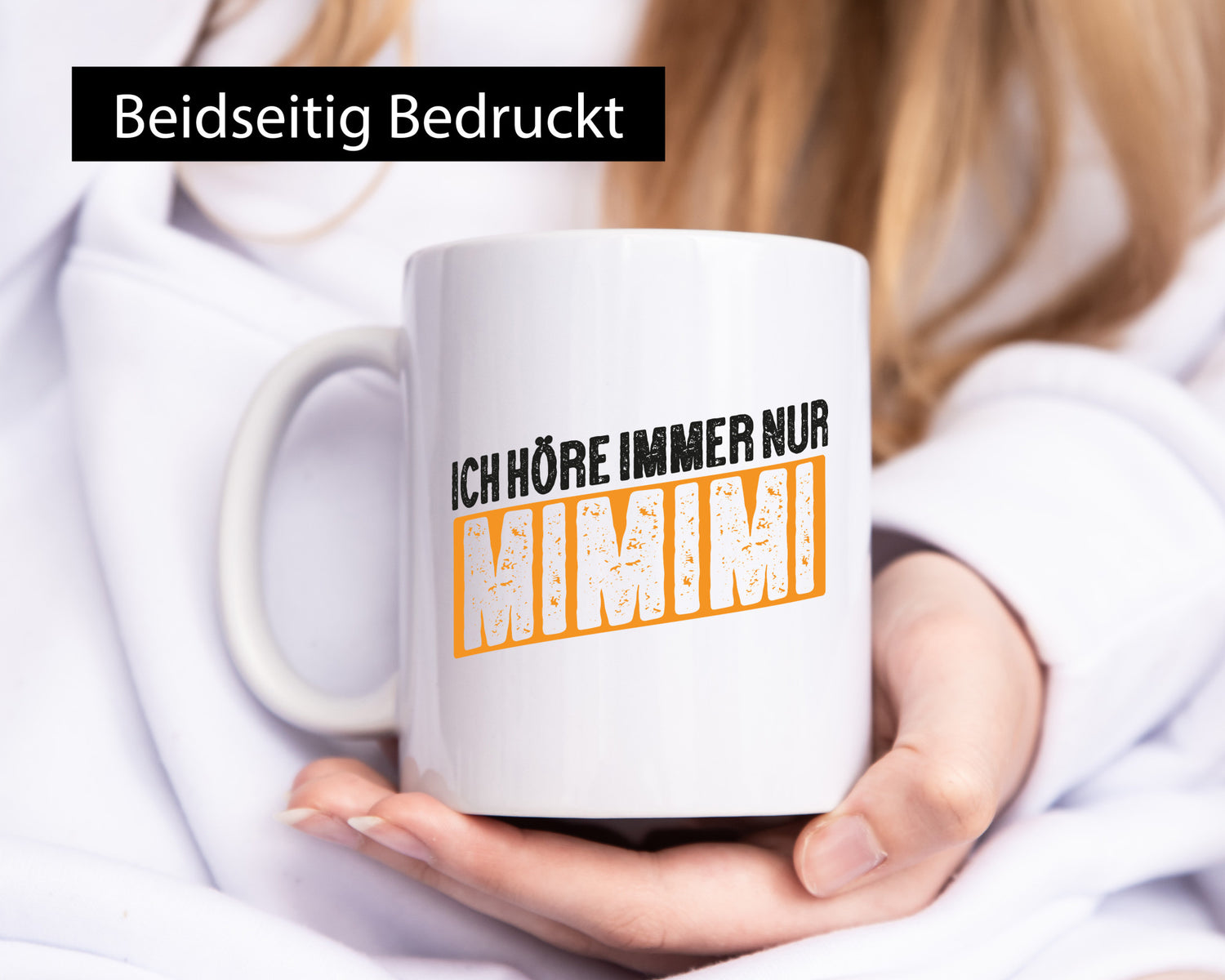 Ich höre nur Mimimi | hör dich nicht nerv mich Humor Geschenkidee Tasse
