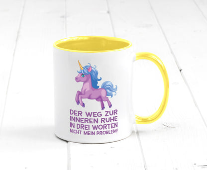 Innere Ruhe, drei Worte, nicht mein Problem | Einhorn Geschenk Humor