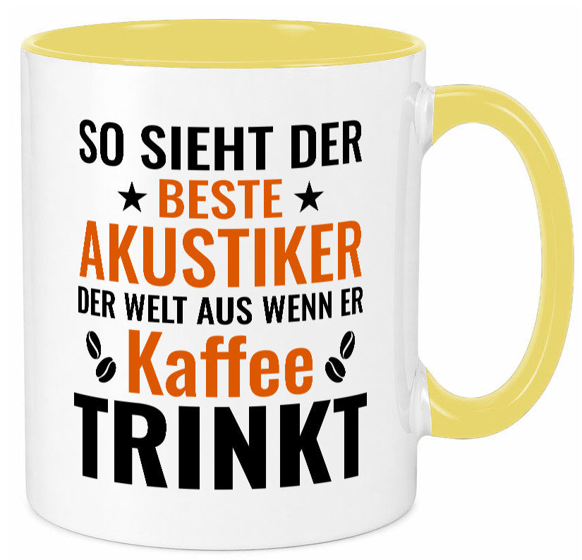 Kaffee trinkt: Akustiker | Akustik Hörgeräteakustik Humor Geschenkidee Tasse