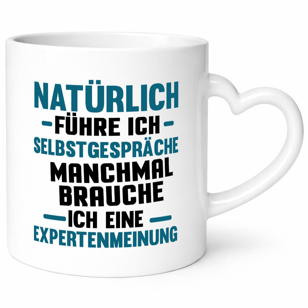 Expertenmeinung | Spruch witzig Selbstgespräche Geschenkidee Humor Tasse