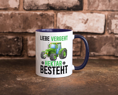 Liebe vergeht Hektar besteht | Traktor Bauer landwirt Humor Geschenkidee Tasse