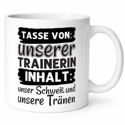 Schweiß und Tränen | Trainerin Tasse Sporttrainerin lustig Humor Geschenkidee