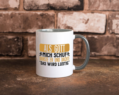 Als Gott mich Schuf Grinste er lustiger Spruch Geschenk Humor Geschenkidee Tasse