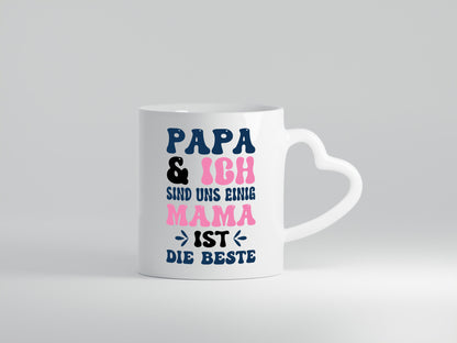 Papa und ich sind uns einig | Mama ist die Beste Best Mom lustig Familie
