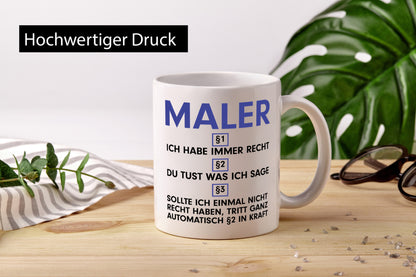 Ich habe immer Recht Maler | Malerei v2 Geschenk Humor Geschenkidee lustiger