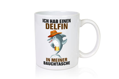 Ich hab einen Delfin in meiner Bauchtasche | Party Bier Humor Geschenkidee Tasse