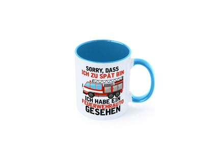 Ich hab ein feuerwehrauto gesehen | lustig Humor Geschenkidee Geschenk Tasse