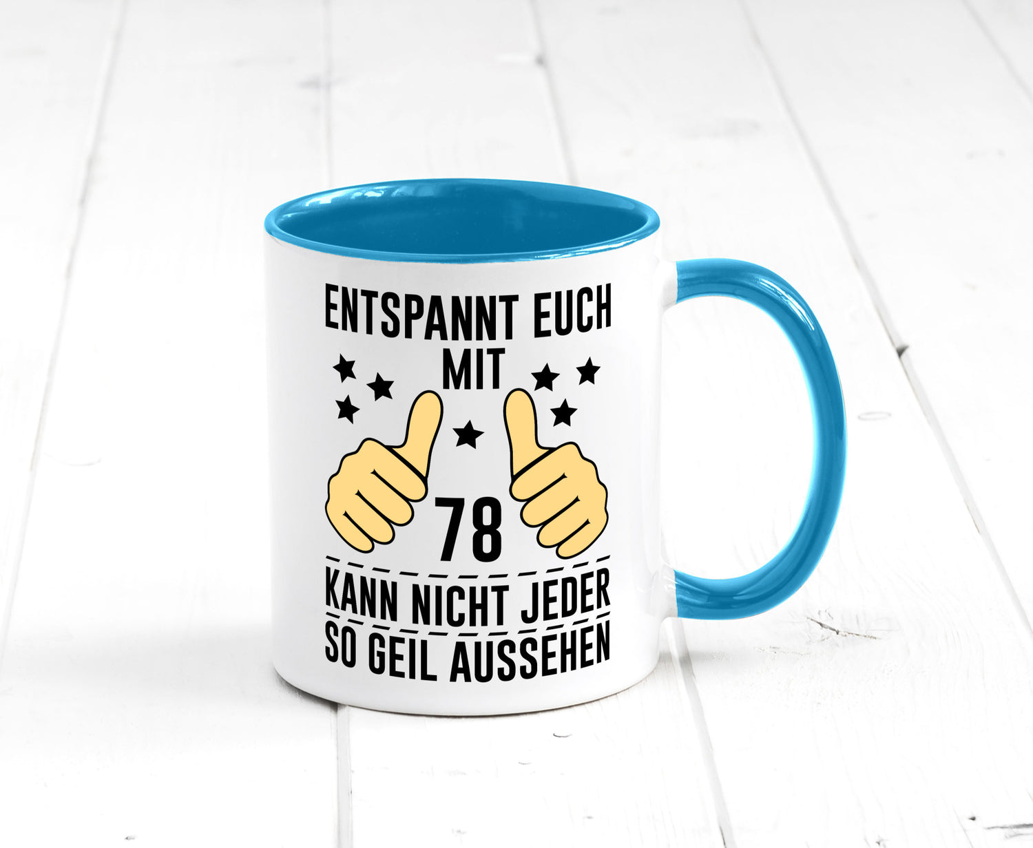 78. Geburtstag | 78 Jahre Geil aussehen Entspannt euch lustiger Spruch Geschenk