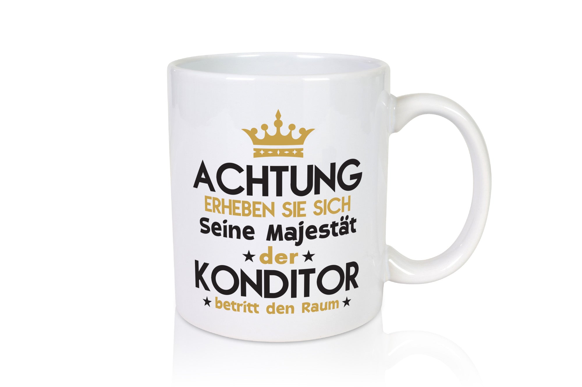 Seine Majestät Konditor | Konditorei Geschenkidee Humor Tasse