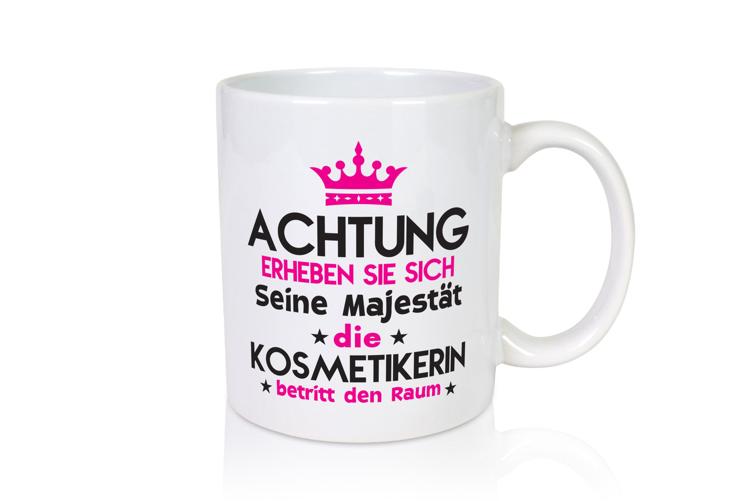 Seine Majestät Kosmetikerin | Kosmetik Stylistin Humor Geschenkidee Tasse