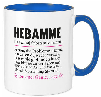 Hebamme | Spruch Geburtshilfe Beruf lustig lustiger Geschenk Arbeit Kollegen Tasse