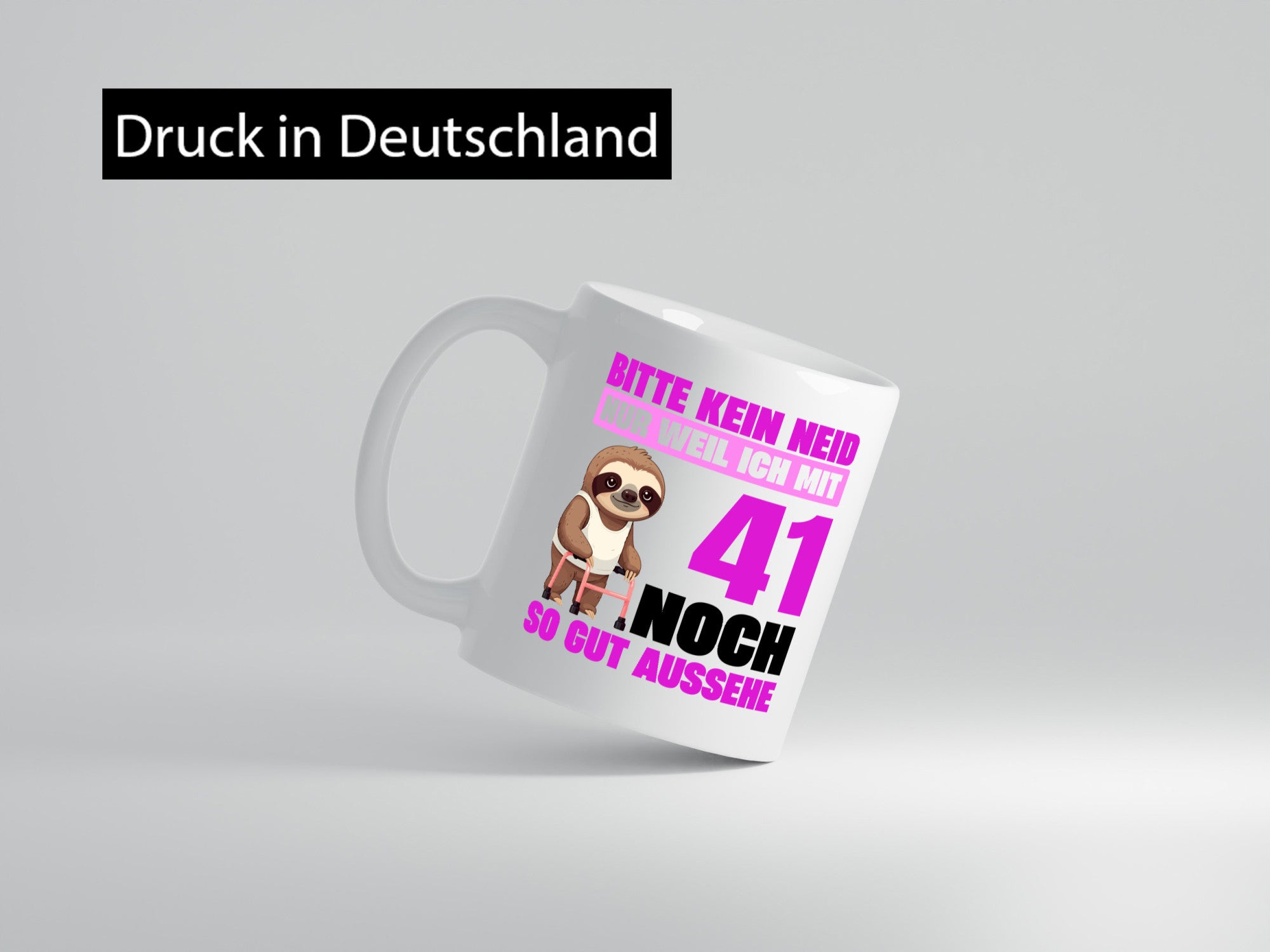 41. Geburtstag | Bitte kein neid Faultier 41 Jahre Geschenkidee Humor Tasse