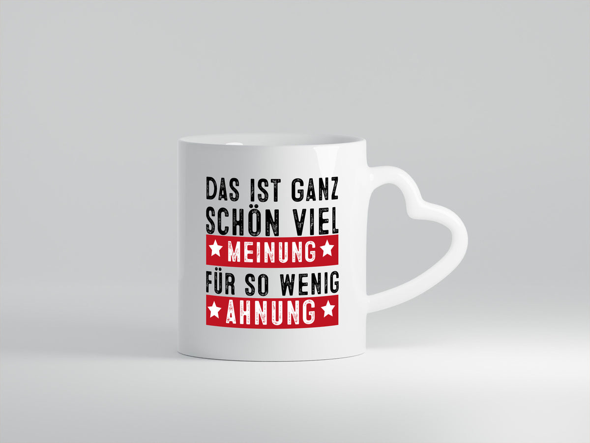 Viel Meinung Humor Geschenkidee Tasse
